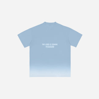 OMBRÉ Lord Is Coming Shirt - Heaven Blue